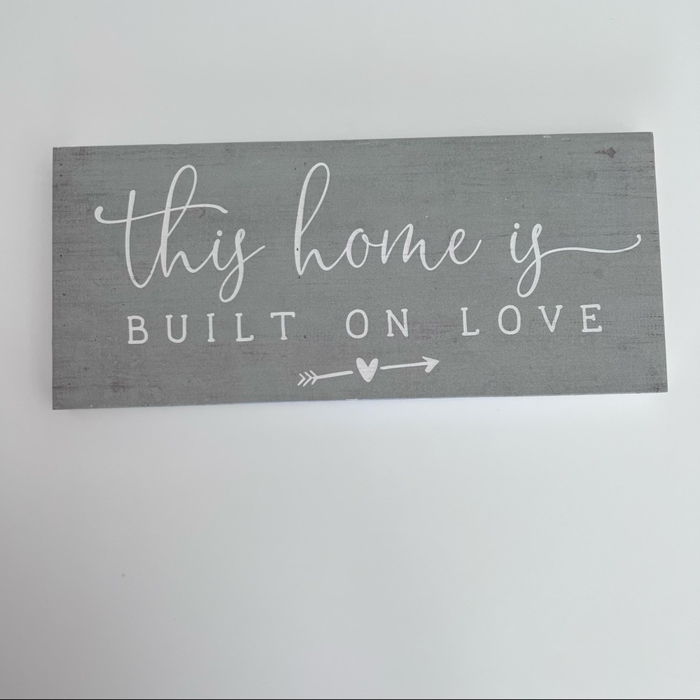 This Home Is Built On Love | Wooden Sign